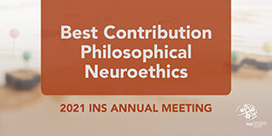 Best Contribution: Philosophical Neuroethics